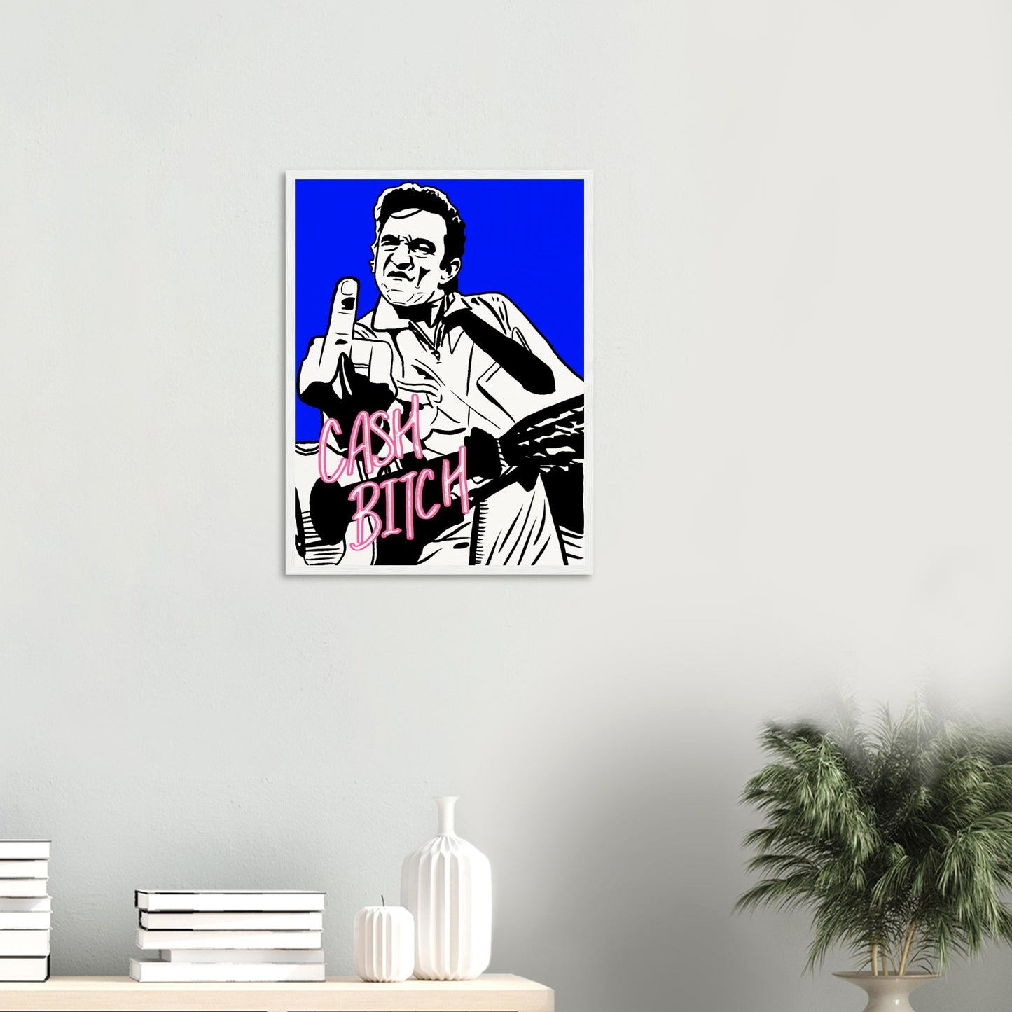 Cash Bitch Framed